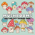 Mushrooms Bold and Easy Coloring Book