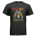 Dad Tax Cotton T-Shirt