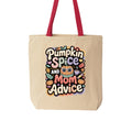 Pumpkin Spice and Mom Advice Tote Bag