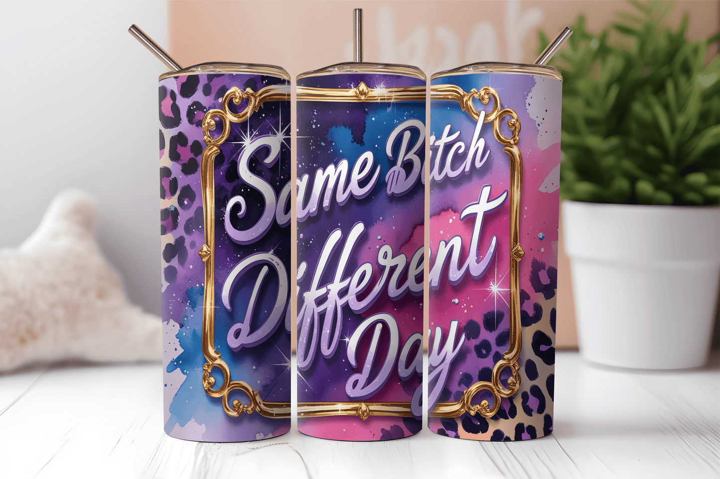 "Same Bitch, Different Day", 20oz tumbler