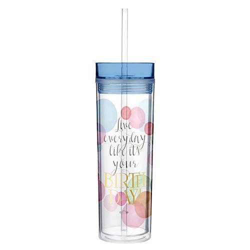 16oz "Live Every Day Like It's  Your Birthday" Tumbler