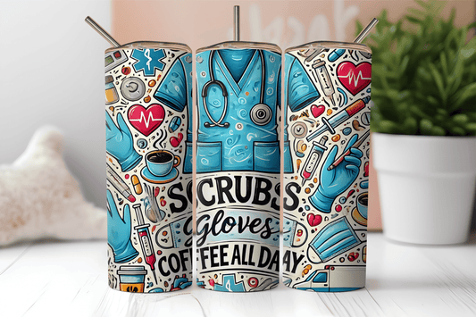 Scrubs, Gloves & Coffee All Day, 20oz tumbler