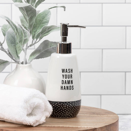 Wash Your Damn Hands Ceramic Soap Dispenser
