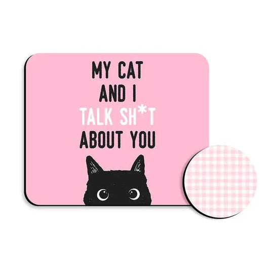 My Cat & I Talk Sh*t About You Desk Set