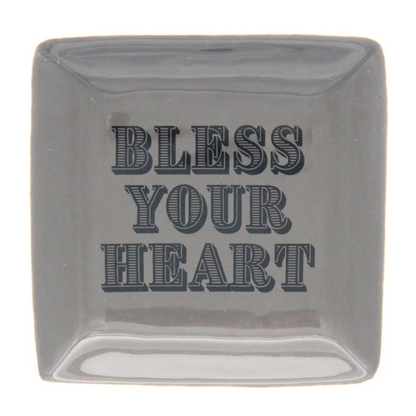 Square Trinket Tray Bless Your Heart