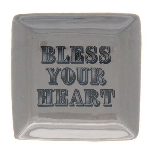 Square Trinket Tray Bless Your Heart