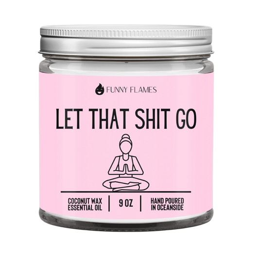 Let That S**& Go Candle (Pink)