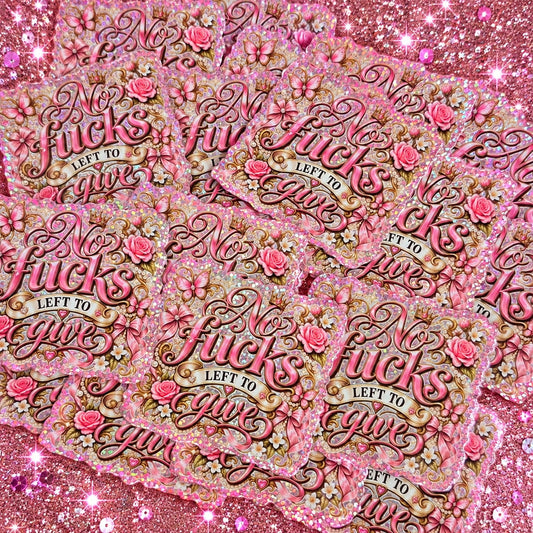 "No F*cks Left to Give" Sticker