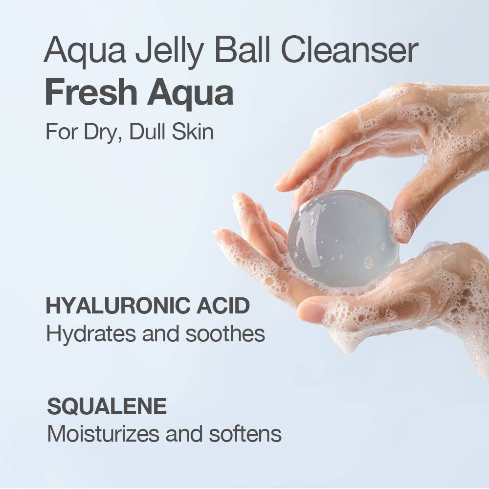 Hydrating Aqua Jelly Ball Cleanser - Fresh Aqua