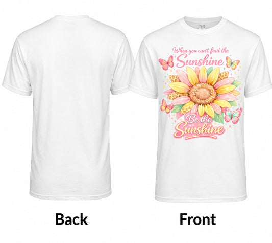 Be The Sunshine T-Shirt