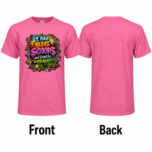 I Like BIG Scoops T-Shirt