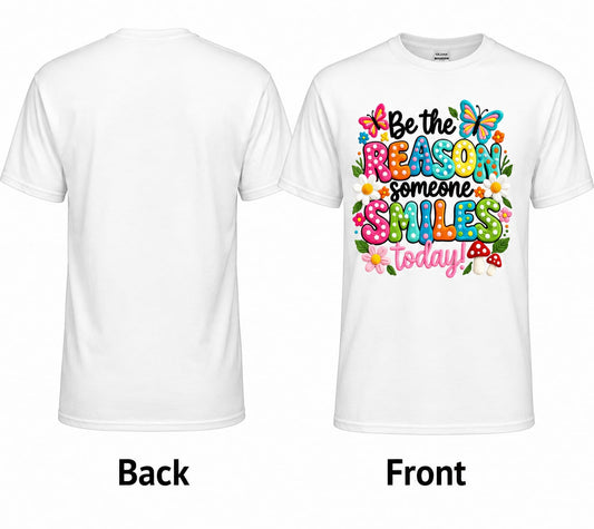 Be The Reason T-Shirt