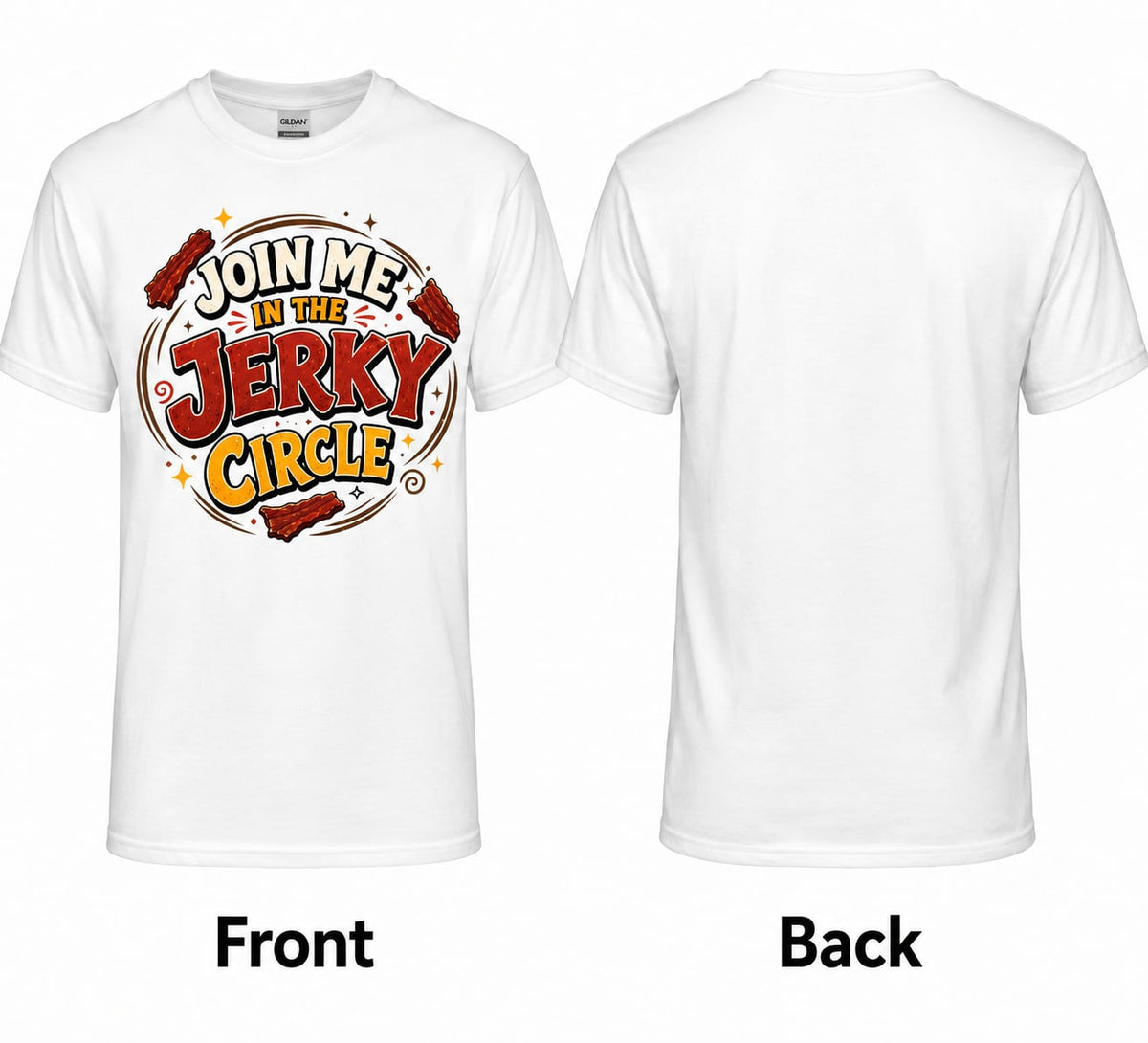 "Join Me in the Jerky Circle" T-Shirt